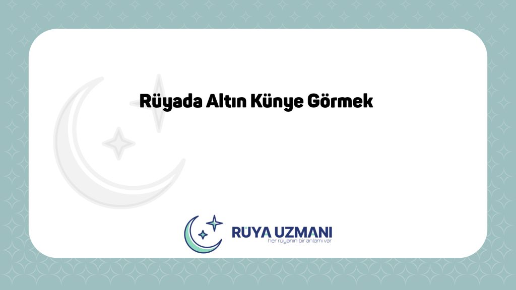 Rüya Uzmanı - Rüyada Altın Künye Görmek - Rüyada Altın Künye Görmek Ne Anlama Gelir?