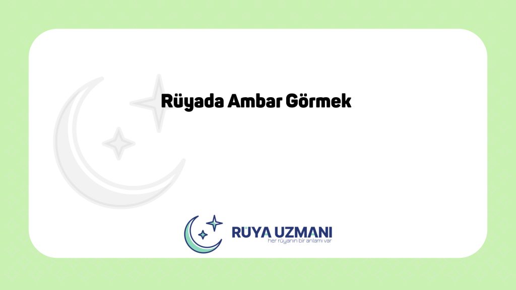 Rüya Uzmanı - Rüyada Ambar Görmek - Rüyada Ambar Görmek Ne Anlama Gelir?