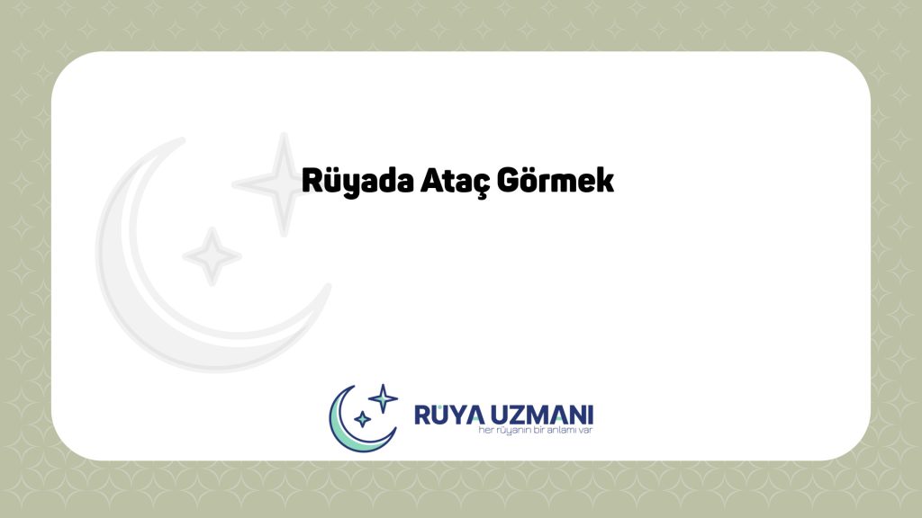 Rüya Uzmanı - Rüyada Ataç Görmek - Rüyada Ataç Görmek Ne Anlama Gelir?