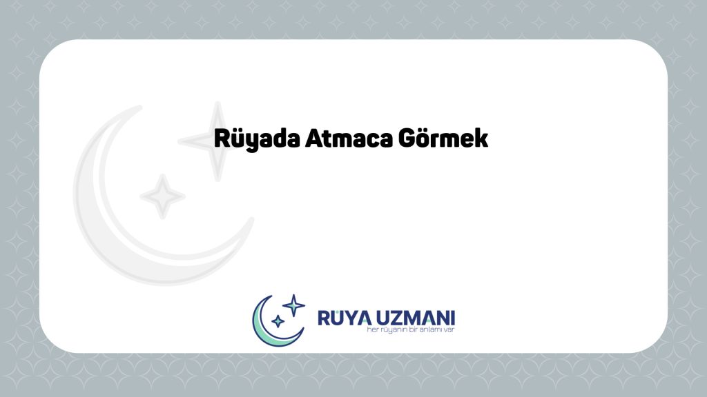 Rüya Uzmanı - Rüyada Atmaca Görmek - Rüyada Atmaca Görmek Ne Anlama Gelir?