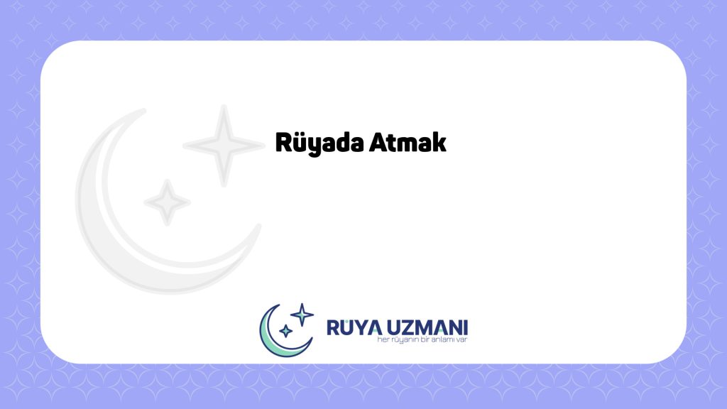 Rüya Uzmanı - Rüyada Atmak - Rüyada Atmak Ne Anlama Gelir?
