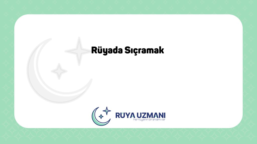Rüya Uzmanı - Rüyada Sıçramak - Rüyada Sıçramak Ne Anlama Gelir?