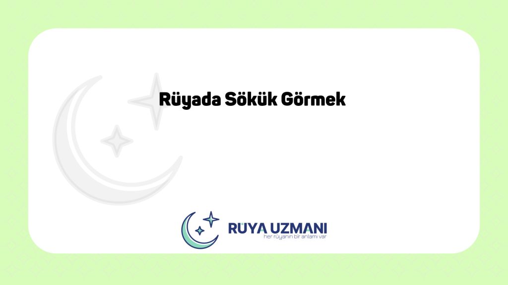 Rüya Uzmanı - Rüyada Sökük Görmek - Rüyada Sökük Görmek Ne Anlama Gelir?