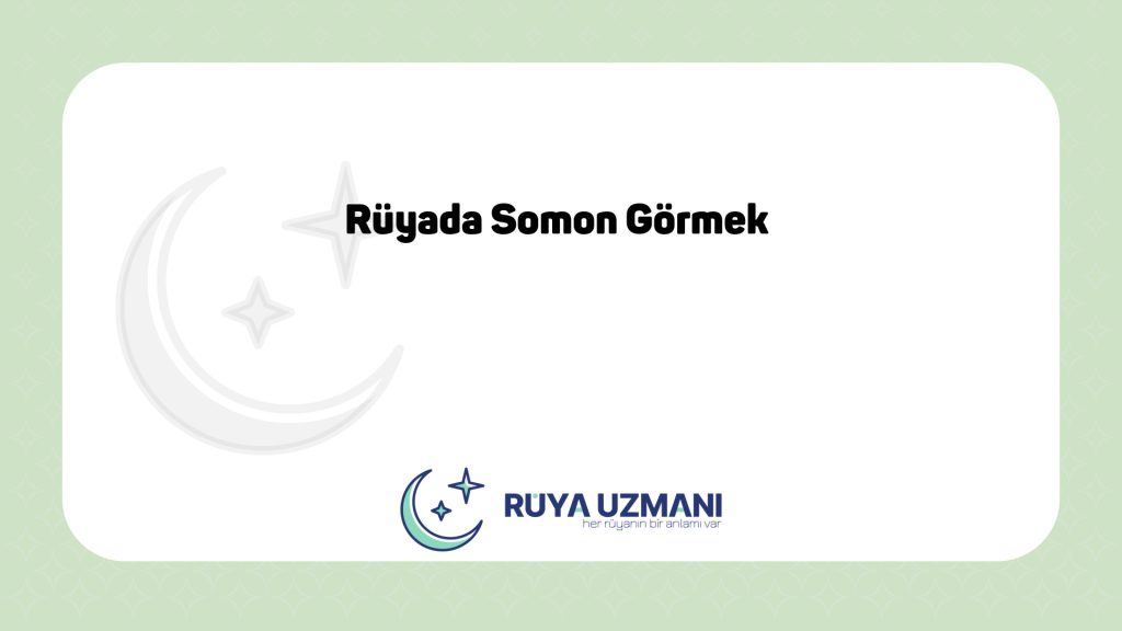 Rüya Uzmanı - Rüyada Somon Görmek - Rüyada Somon Görmek Ne Anlama Gelir?