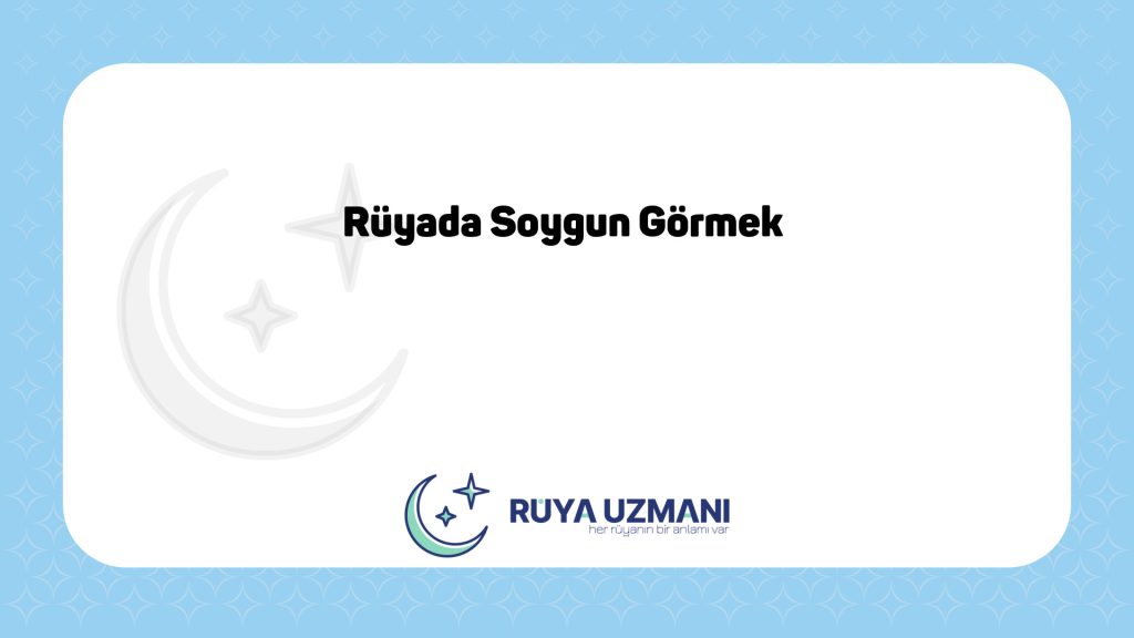 Rüya Uzmanı - Rüyada Soygun Görmek - Rüyada Soygun Görmek Ne Anlama Gelir?