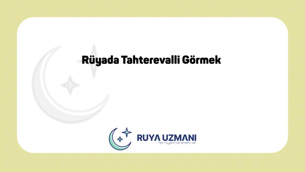 Rüya Uzmanı - Rüyada Tahterevalli Görmek - Rüyada Tahterevalli Görmek Ne Anlama Gelir?