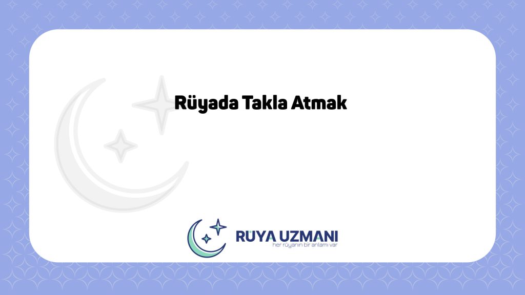 Rüya Uzmanı - Rüyada Takla Atmak - Rüyada Takla Atmak Ne Anlama Gelir?