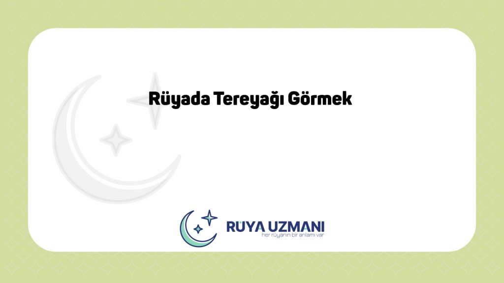 Rüya Uzmanı - Rüyada Tereyağı Görmek - Rüyada Tereyağı Görmek Ne Anlama Gelir?