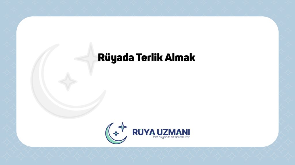 Rüya Uzmanı - Rüyada Terlik Almak - Rüyada Terlik Almak Ne Anlama Gelir?