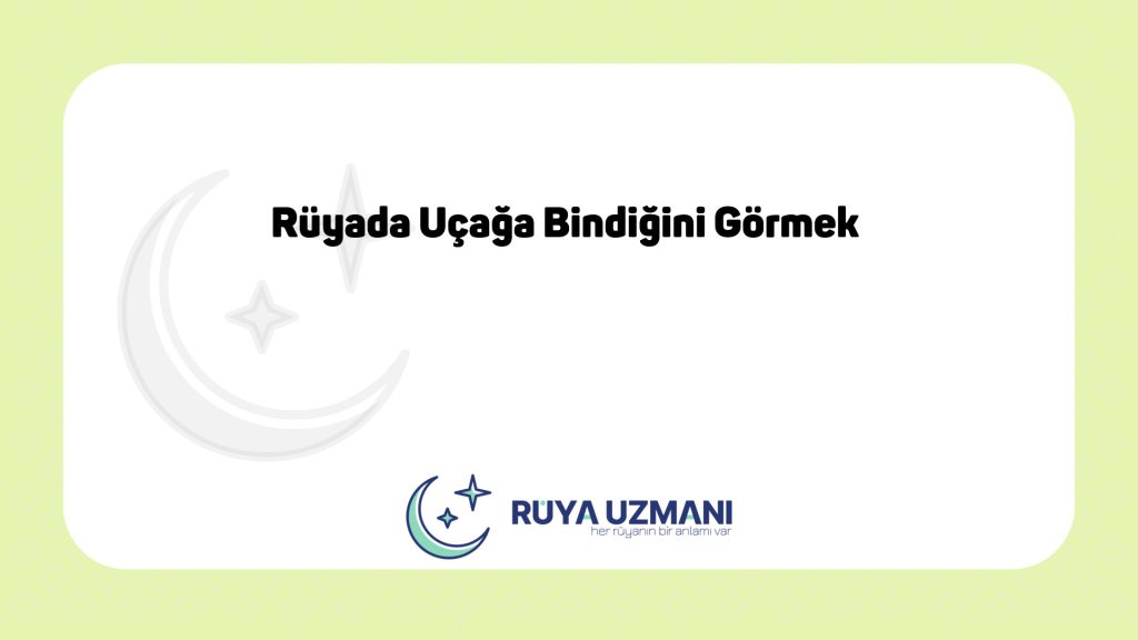 Rüya Uzmanı - Rüyada Uçağa Bindiğini Görmek - Rüyada Uçağa Bindiğini Görmek Ne Anlama Gelir?