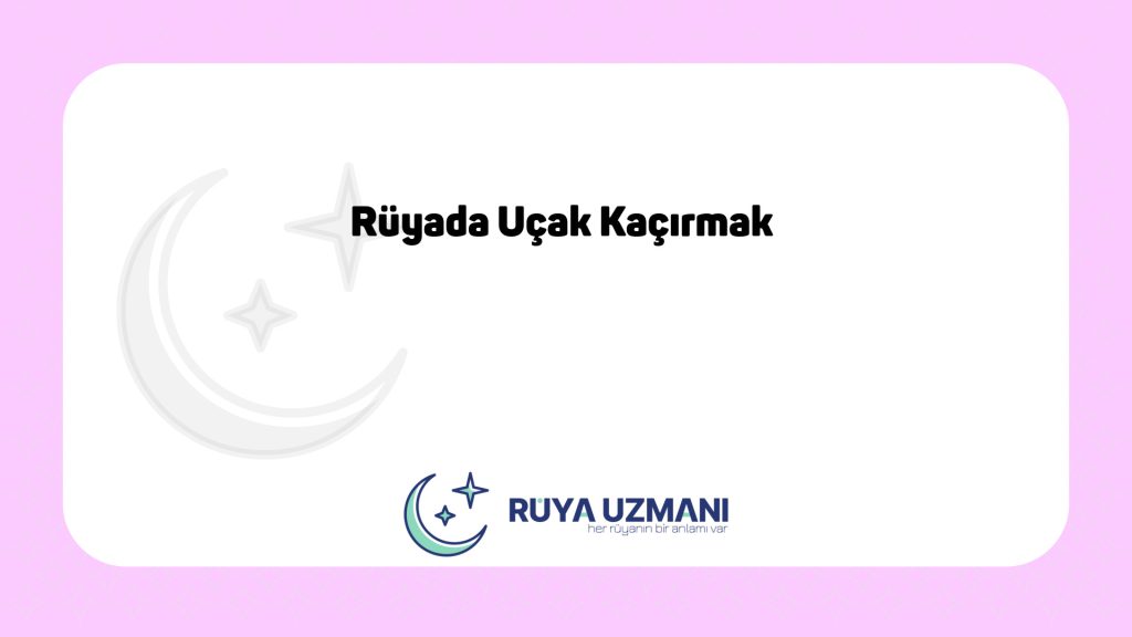 Rüya Uzmanı - Rüyada Uçak Kaçırmak - Rüyada Uçak Kaçırmak Ne Anlama Gelir?
